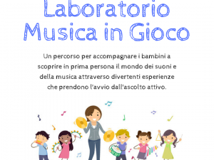 Laboratorio - Musica in Gioco (da 3 a 5 anni)